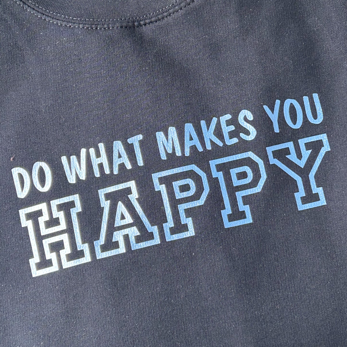 Ladies Navy Blue Sweatshirt - Do What Makes You Happy