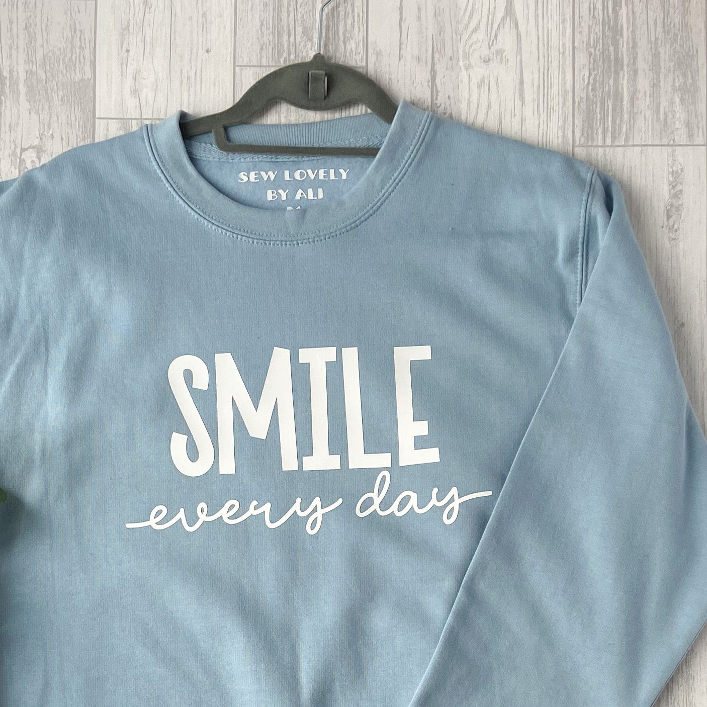 Ladies Sweatshirt - Smile Everyday