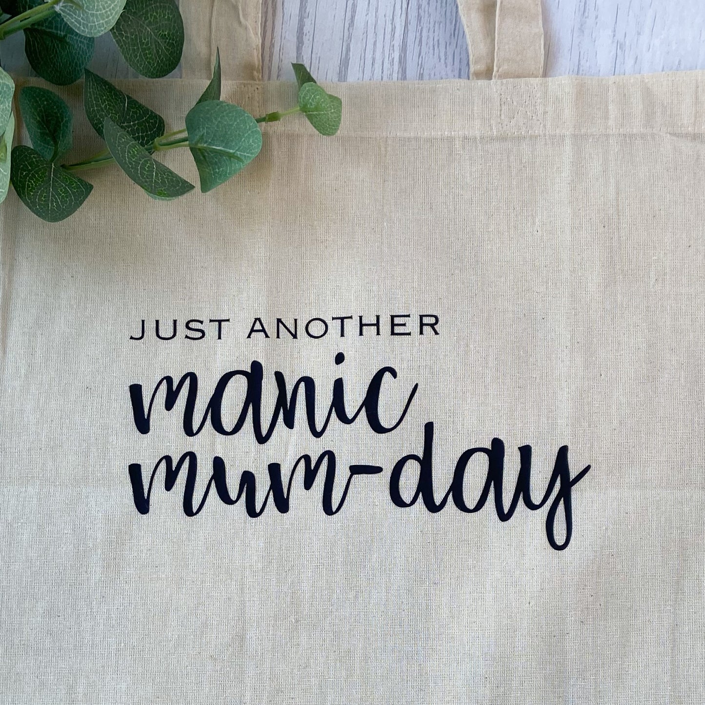 Tote Bag For Mum - "Just Another Manic Mum-Day"