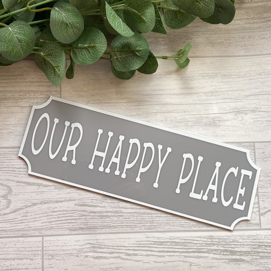 'Our Happy Place' Street Sign - Vintage Style Sentiment Railway Sign