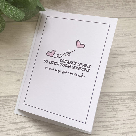 Outline Design Distance Means So Little... Greetings Card