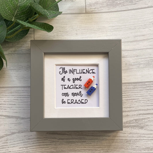 Influence Of A Good Teacher Mini Frame, Gift For Teacher, Teacher Thank You Gift