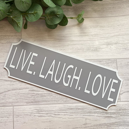 'Live. Laugh. Love' Street Sign - Vintage Style Sentiment Railway Sign