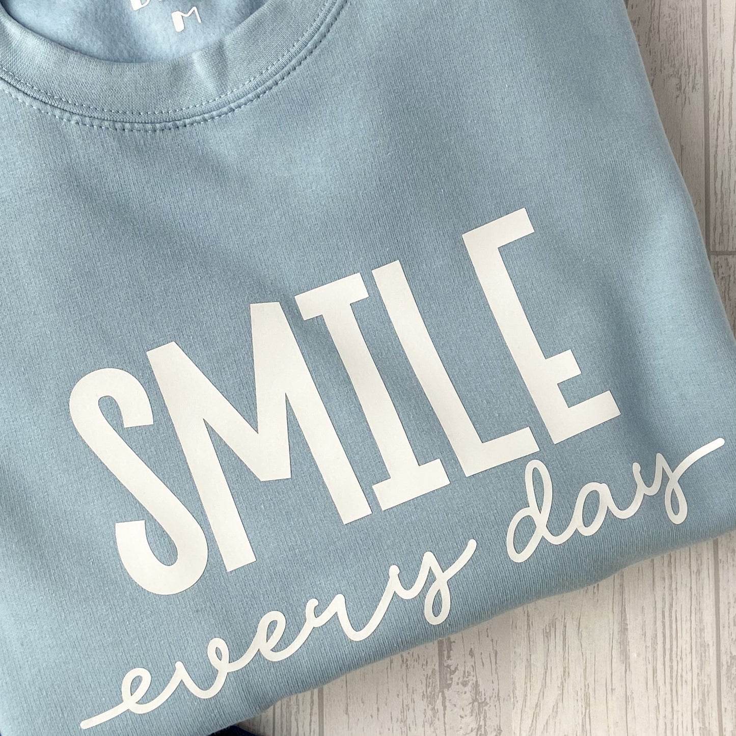 Ladies Sweatshirt - Smile Everyday