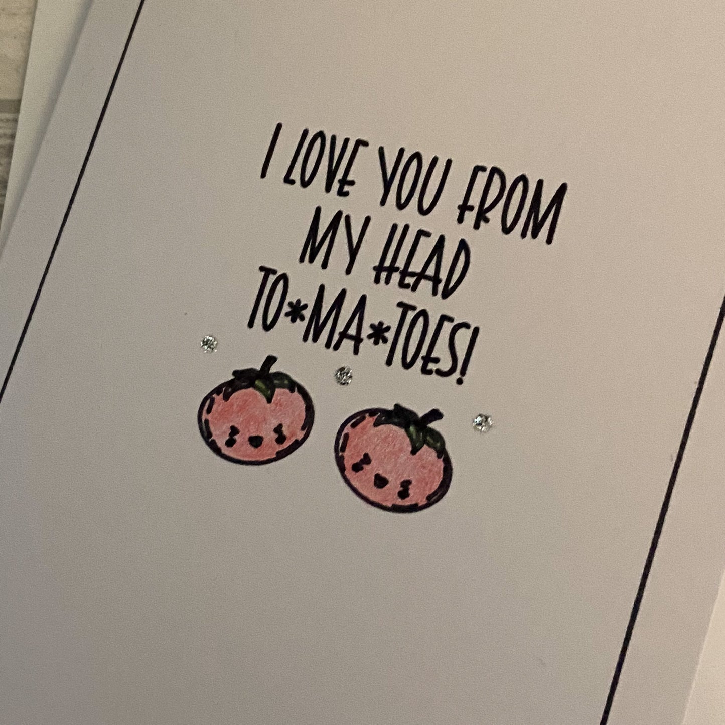 Greetings Card - I Love You From My Head To-Ma-Toes - Valentines Card